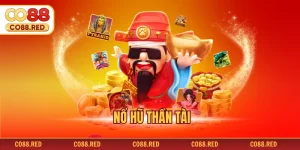 Nổ Hũ Thần Tài - Chinh Phục Jackpot Đổi Đời Cực Nhanh